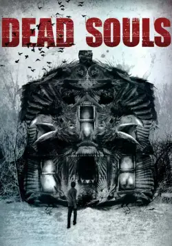 Мертвые души / Dead Souls (2012) фильм скачать через торрет бесплатно в хорошем качестве