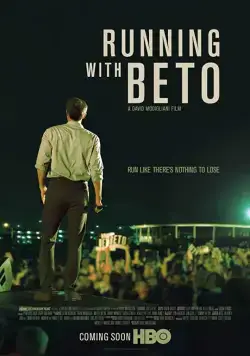 В сенаторы с Бето / Running with Beto (2019) фильм скачать через торрет бесплатно в хорошем качестве