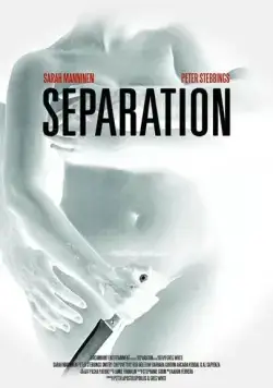 Разделение / Separation (2013) фильм скачать через торрет бесплатно в хорошем качестве