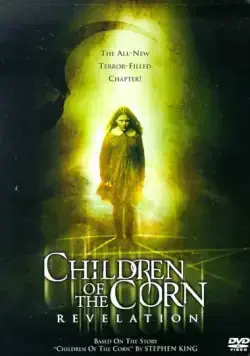 Дети кукурузы: Апокалипсис / Children of the Corn: Revelation (2001) фильм скачать через торрет бесплатно в хорошем качестве
