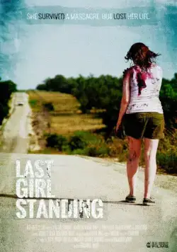 Последняя девушка / Last Girl Standing (2015) фильм скачать через торрет бесплатно в хорошем качестве