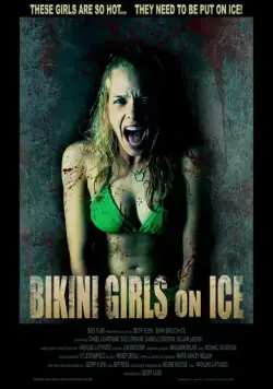 Девочки бикини на льду / Bikini Girls on Ice (2009) фильм скачать через торрет бесплатно в хорошем качестве