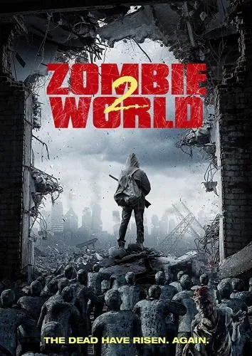Мир зомби 2 / Zombie World 2 (2018) фильм скачать через торрет бесплатно в хорошем качестве
