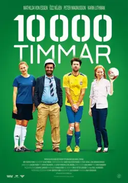 10000 часов / 10 000 timmar (2014) фильм скачать через торрет бесплатно в хорошем качестве