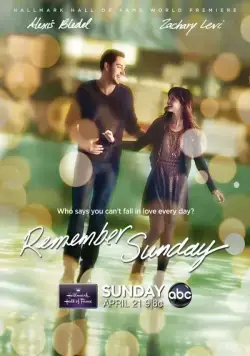 Помни воскресенье / Remember Sunday (2013) фильм скачать через торрет бесплатно в хорошем качестве