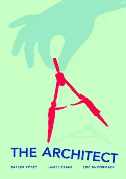 Архитектор / The Architect (2016) фильм скачать через торрет бесплатно в хорошем качестве