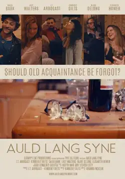 Старое доброе время / Auld Lang Syne (2016) фильм скачать через торрет бесплатно в хорошем качестве