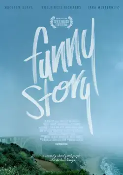 Смешная история / Funny Story (2018) фильм скачать через торрет бесплатно в хорошем качестве