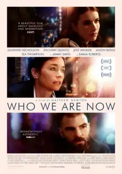 Кем мы стали / Who We Are Now (2017) фильм скачать через торрет бесплатно в хорошем качестве