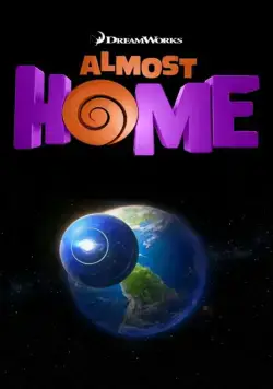 Почти дома / Almost Home (2014) мультфильм скачать через торрет бесплатно в хорошем качестве