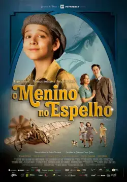 Мальчик в зеркале / O Menino no Espelho (2014) фильм скачать через торрет бесплатно в хорошем качестве