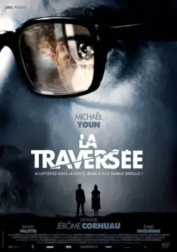 Пересечение / La traversée (2012) фильм скачать через торрет бесплатно в хорошем качестве