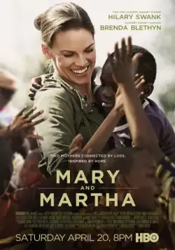 Мэри и Марта / Mary and Martha (2013) фильм скачать через торрет бесплатно в хорошем качестве
