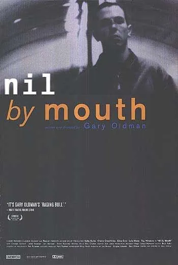 Не глотать / Nil by Mouth (1997) фильм скачать через торрет бесплатно в хорошем качестве