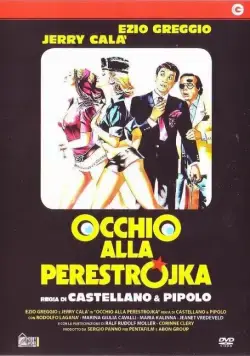 Осторожно, перестройка / Occhio alla perestrojka (1990) фильм скачать через торрет бесплатно в хорошем качестве