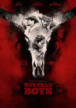 Ковбои / Buffalo Boys (2018) фильм скачать через торрет бесплатно в хорошем качестве