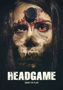 Смертельная игра / Headgame (2018) фильм скачать через торрет бесплатно в хорошем качестве