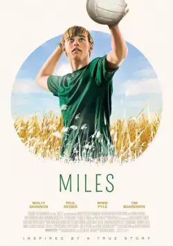 Майлс / Miles (2016) фильм скачать через торрет бесплатно в хорошем качестве