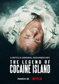 Легенда о кокаиновом острове / The Legend of Cocaine Island (2018) фильм скачать через торрет бесплатно в хорошем качестве