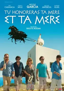 Ты будешь чтить свою мать и свою мать / Tu honoreras ta mère et ta mère (2012) фильм скачать через торрет бесплатно в хорошем качестве