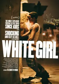 Белая девушка / White Girl (2016) фильм скачать через торрет бесплатно в хорошем качестве