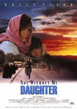 Только не без моей дочери / Not Without My Daughter (1991) фильм скачать через торрет бесплатно в хорошем качестве