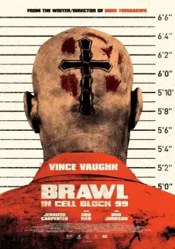 Драка в блоке 99 / Brawl in Cell Block 99 (2017) фильм скачать через торрет бесплатно в хорошем качестве