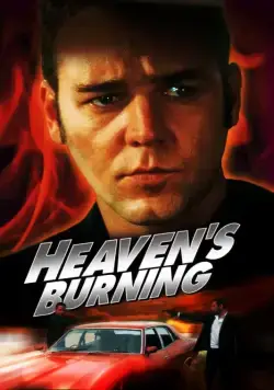 Небеса в огне / Heaven's Burning (1997) фильм скачать через торрет бесплатно в хорошем качестве