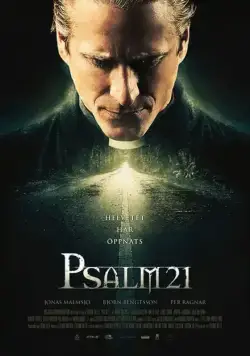 Псалом 21 / Psalm 21 (2009) фильм скачать через торрет бесплатно в хорошем качестве