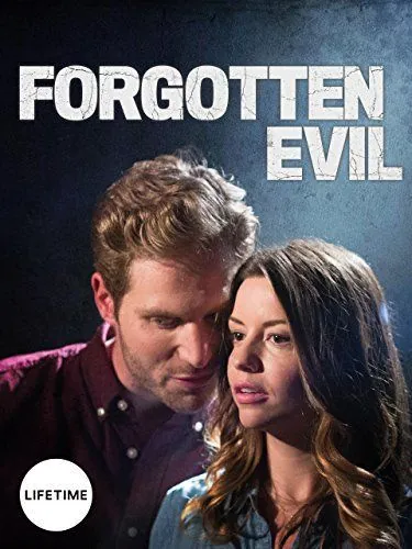 Забытое зло / Forgotten Evil (2017) фильм скачать через торрет бесплатно в хорошем качестве