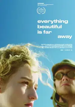 Все прекрасное – далеко / Everything Beautiful Is Far Away (2017) фильм скачать через торрет бесплатно в хорошем качестве