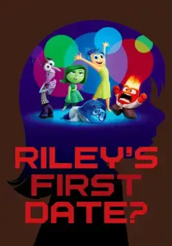 Первое свидание Райли / Riley's First Date? (2015) мультфильм скачать через торрет бесплатно в хорошем качестве