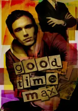 Проказник Макс / Good Time Max (2007) фильм скачать через торрет бесплатно в хорошем качестве