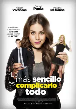 Как дела? / Lo más sencillo es complicarlo todo (2018) фильм скачать через торрет бесплатно в хорошем качестве