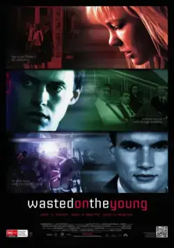 Молодым без толку / Wasted on the Young (2010) фильм скачать через торрет бесплатно в хорошем качестве