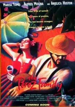 Семья Перес / The Perez Family (1995) фильм скачать через торрет бесплатно в хорошем качестве