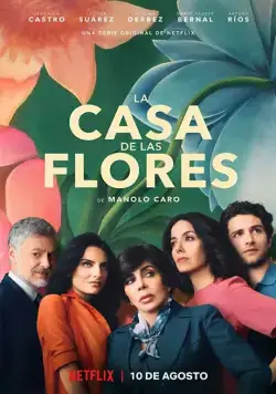 Дом цветов / La casa de las flores (2018) cериал скачать через торрет бесплатно в хорошем качестве