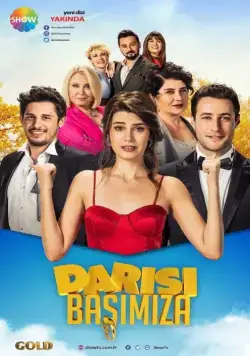 Очередь за нами / Darısı Başımıza (2018) сериал скачать через торрет бесплатно в хорошем качестве