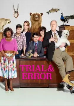 Методом проб и ошибок / Trial & Error (2017) cериал скачать через торрет бесплатно в хорошем качестве