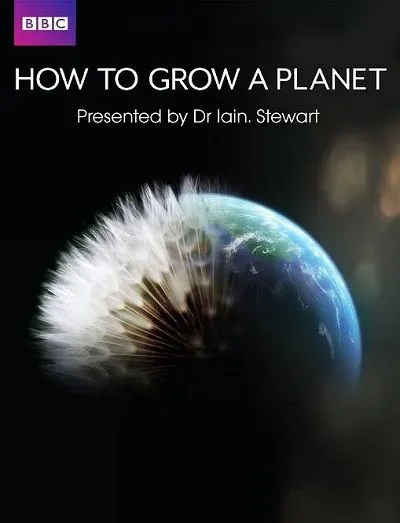 Как вырастить планету / How to Grow a Planet (2012) cериал скачать через торрет бесплатно в хорошем качестве