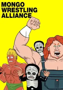 Безумные рестлеры / Mongo Wrestling Alliance (2011) cериал мультфильм скачать через торрет бесплатно в хорошем качестве