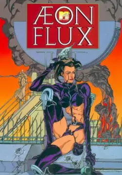 Эон Флакс / Æon Flux (1991) cериал мультфильм скачать через торрет бесплатно в хорошем качестве