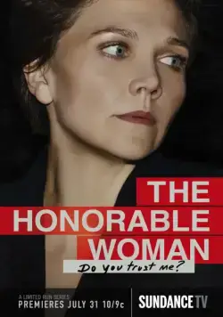 Благородная женщина / The Honourable Woman (2014) сериал скачать через торрет бесплатно в хорошем качестве