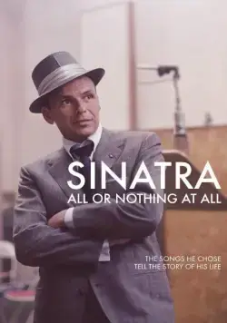 Синатра: Все или ничего / Sinatra: All or Nothing at All (2015) сериал скачать через торрет бесплатно в хорошем качестве