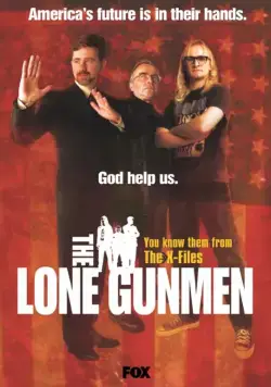 Одинокие стрелки / The Lone Gunmen (2001) cериал скачать через торрет бесплатно в хорошем качестве
