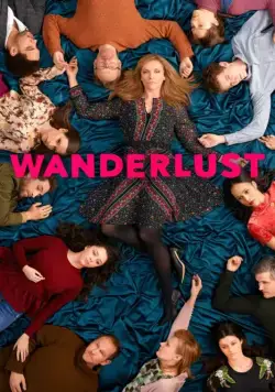 Жажда странствий / Wanderlust (2018) cериал скачать через торрет бесплатно в хорошем качестве