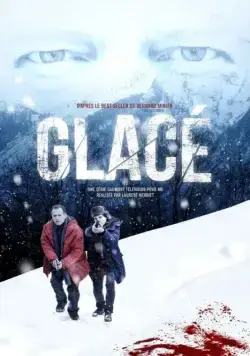 Замёрзшие мертвецы / Glacé (2016) cериал скачать через торрет бесплатно в хорошем качестве