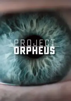 Проект «Орфей» / Project Orpheus (2016) cериал скачать через торрет бесплатно в хорошем качестве