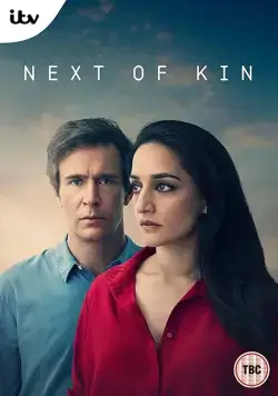 Ближайший родственник / Next of Kin (2018) cериал скачать через торрет бесплатно в хорошем качестве