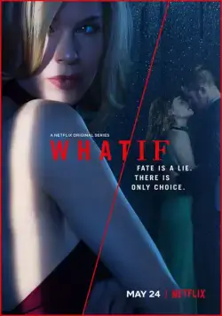 Что/если / What/If (2019) cериал скачать через торрет бесплатно в хорошем качестве